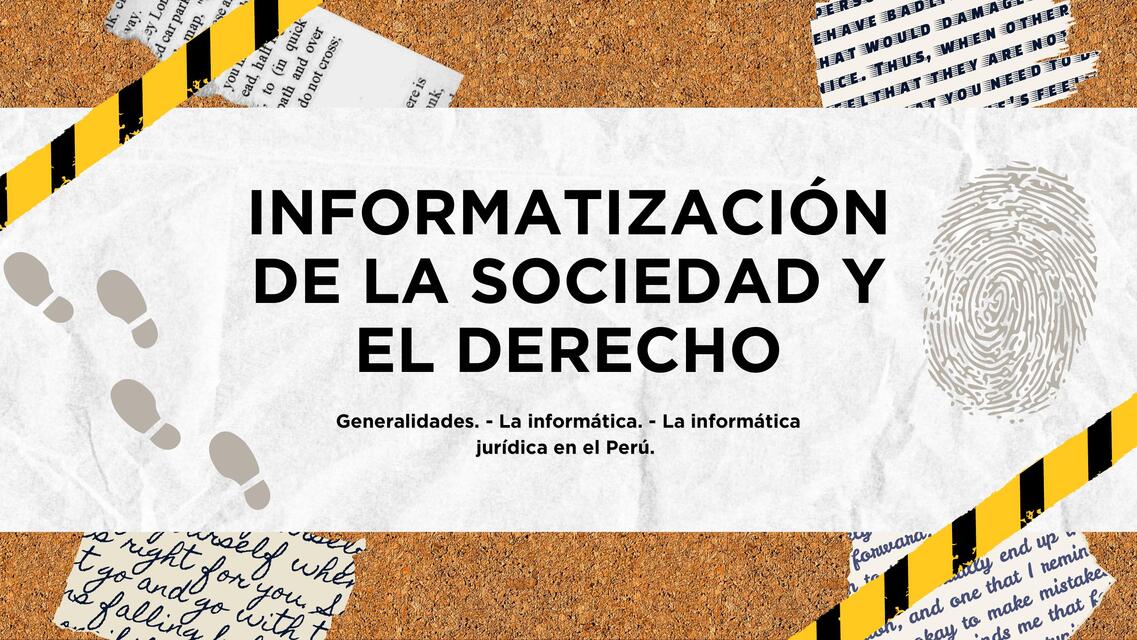 INFORMATIZACIÓN DE LA SOCIEDAD Y EL DERECHO