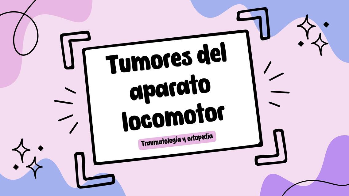 Tumores del aparato locomotor