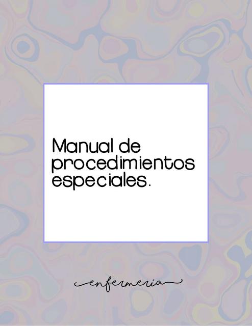 Manual de Procedimientos Especiales de Enfermería