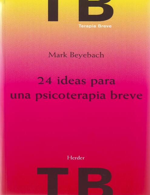 24 ideas para una psicoterapia breve. Mark Beyebach