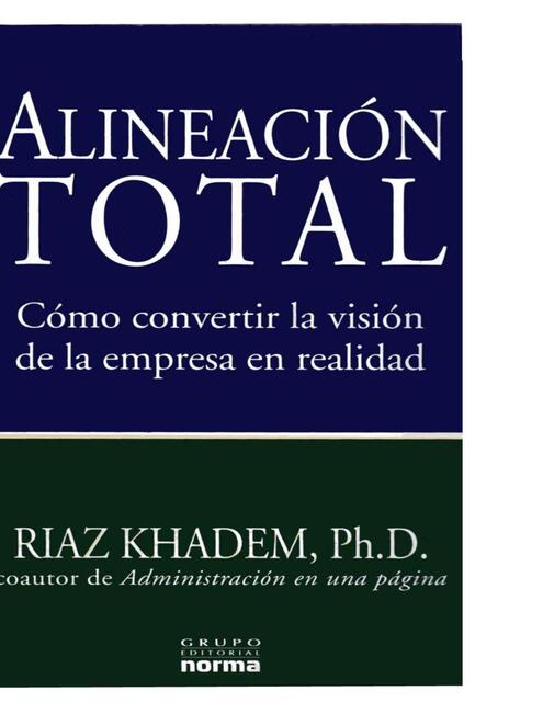 ALINEACIÓN TOTAL COMO CONVERTIR LA VISIÓN DE LA EMPRESA EN REALIDAD