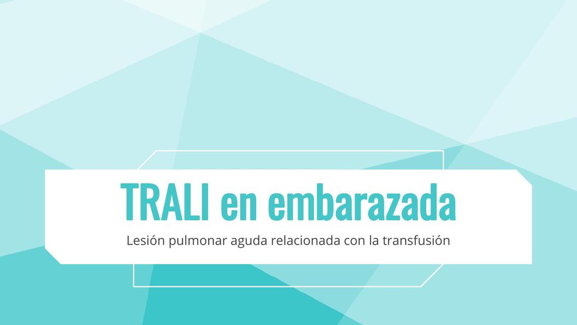 TRALI EN EMBARAZADAS