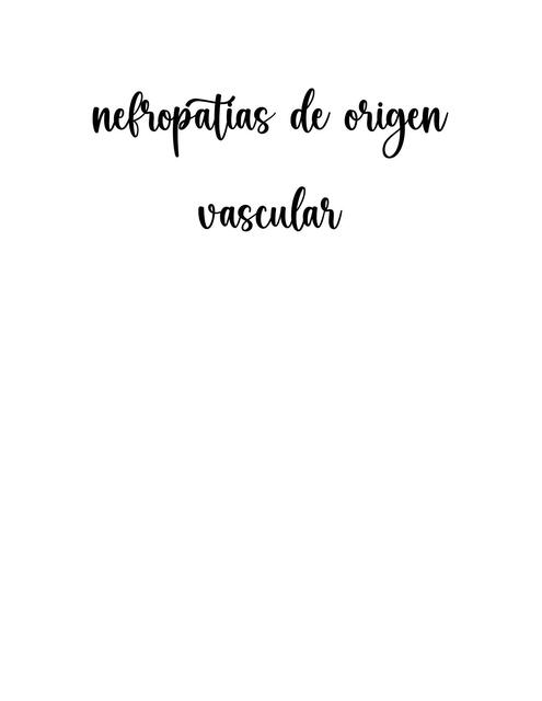 Apunte de Nefropatías de origen vascular