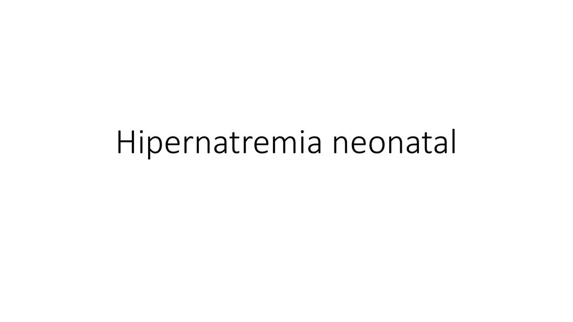 Hipernatremia Neonatal