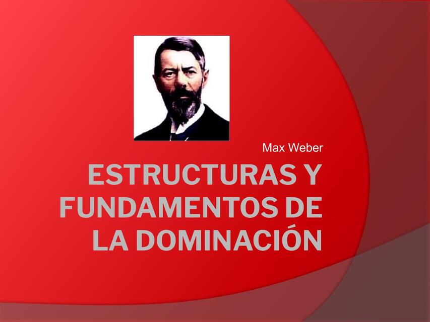 PODER Y DOMINACIÓN WEBER