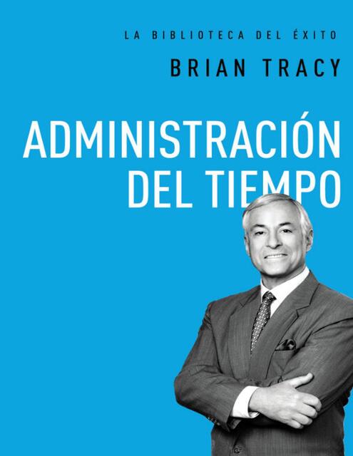 9 Administración del tiempo Brian Tracy