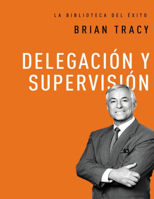 5 Delegación y Supervisión Brian Tracy