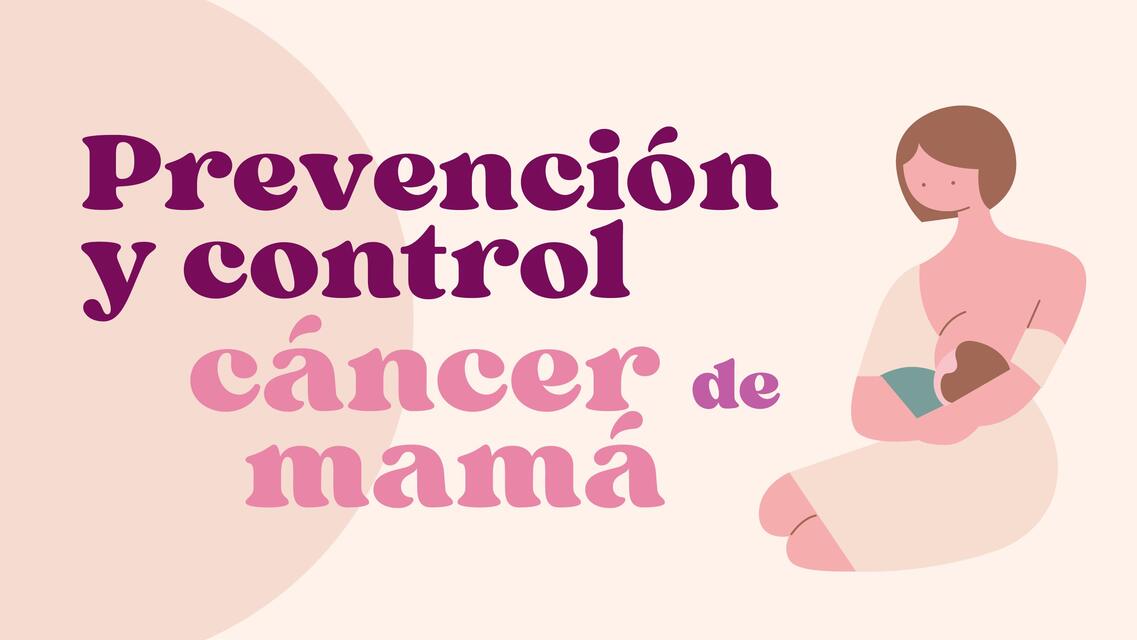 Cáncer de mama- Prevención y control