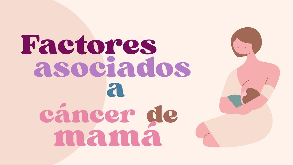 Cáncer de mama- Factores asociados