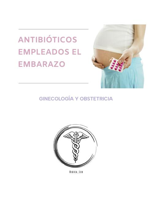 ANTIBIÓTICOS EMPLEADOS EN EL EMBARAZO