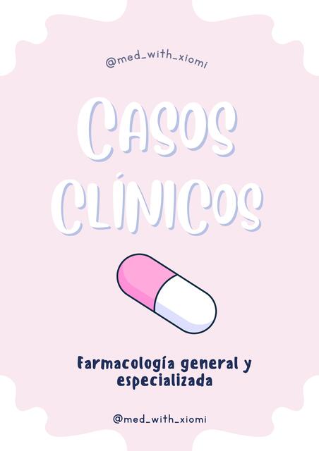 CASOS CLÍNICOS FARMACOLOGÍA