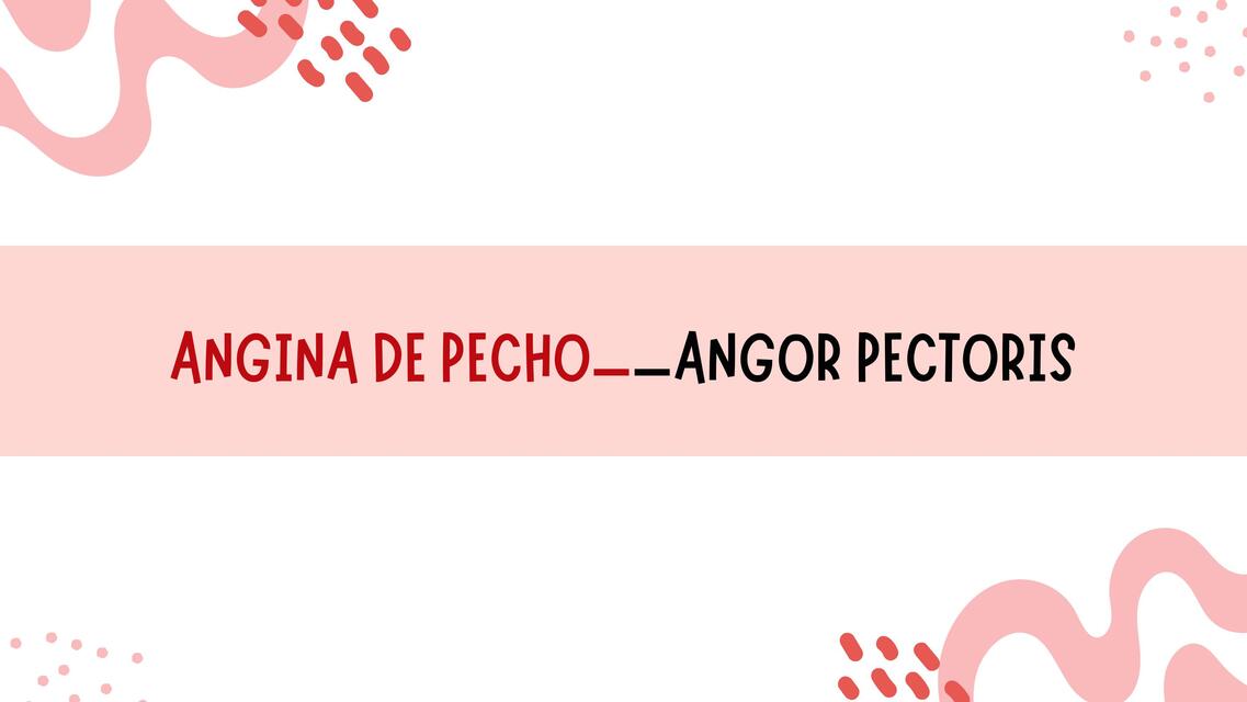 CLÍNICA I ANGINA DE PECHO