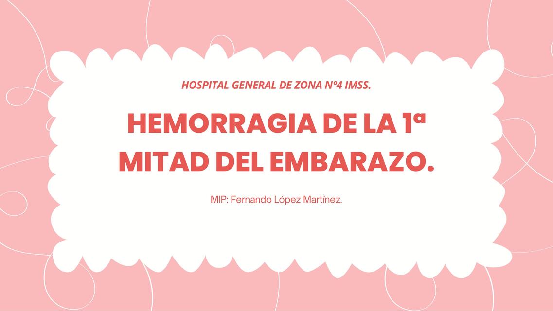 Hemorragia de la 1 mitad del embarazo