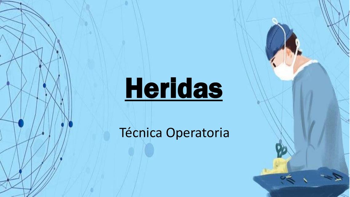 Heridas Técnicas Quirúgicas