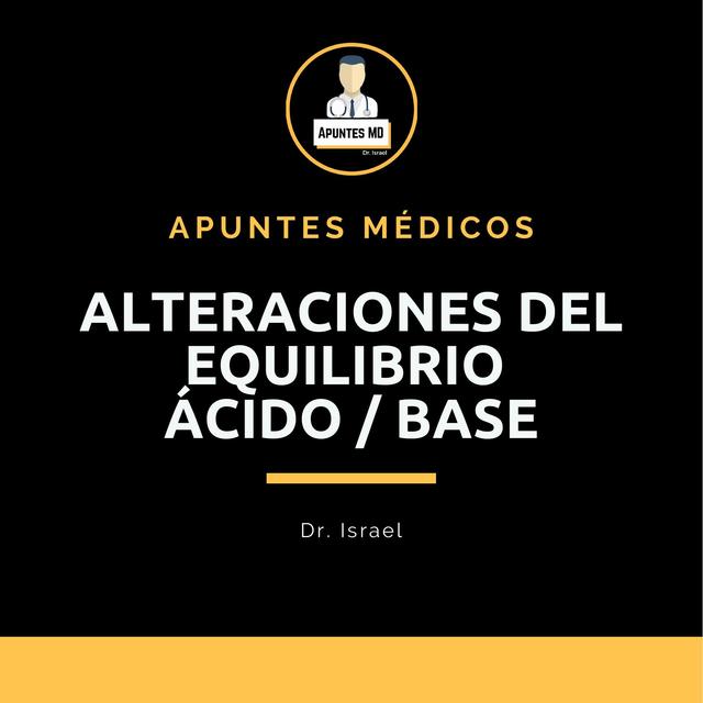 Alteraciones Del Equilibrio Ácido Base Apuntes Médicos Diego Israel