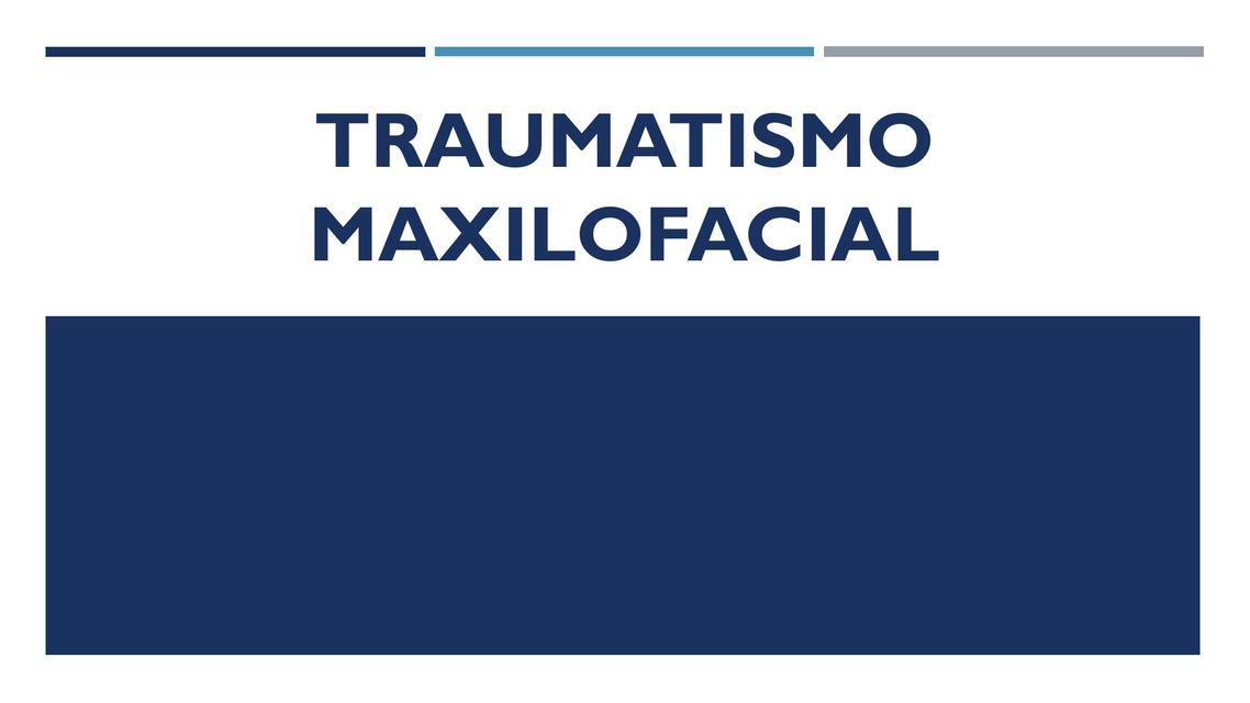 Traumatismo Maxilofacial