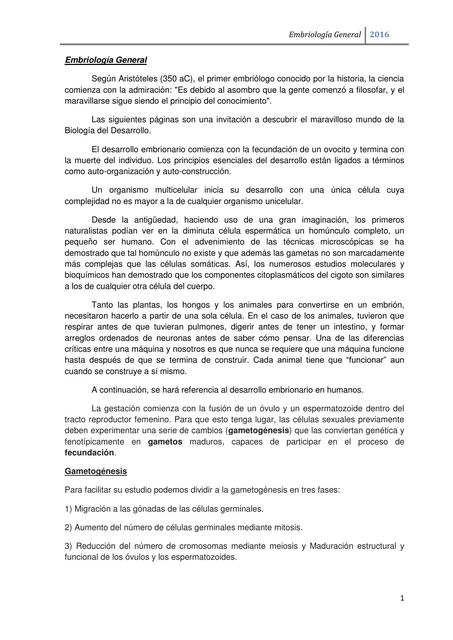 Embriología General - Resumen Embriología Humana: bases moleculares y celulares de la histogénesis, la morfogénesis y las alteraciones del desarrollo orientadas a la formación médica Flores V