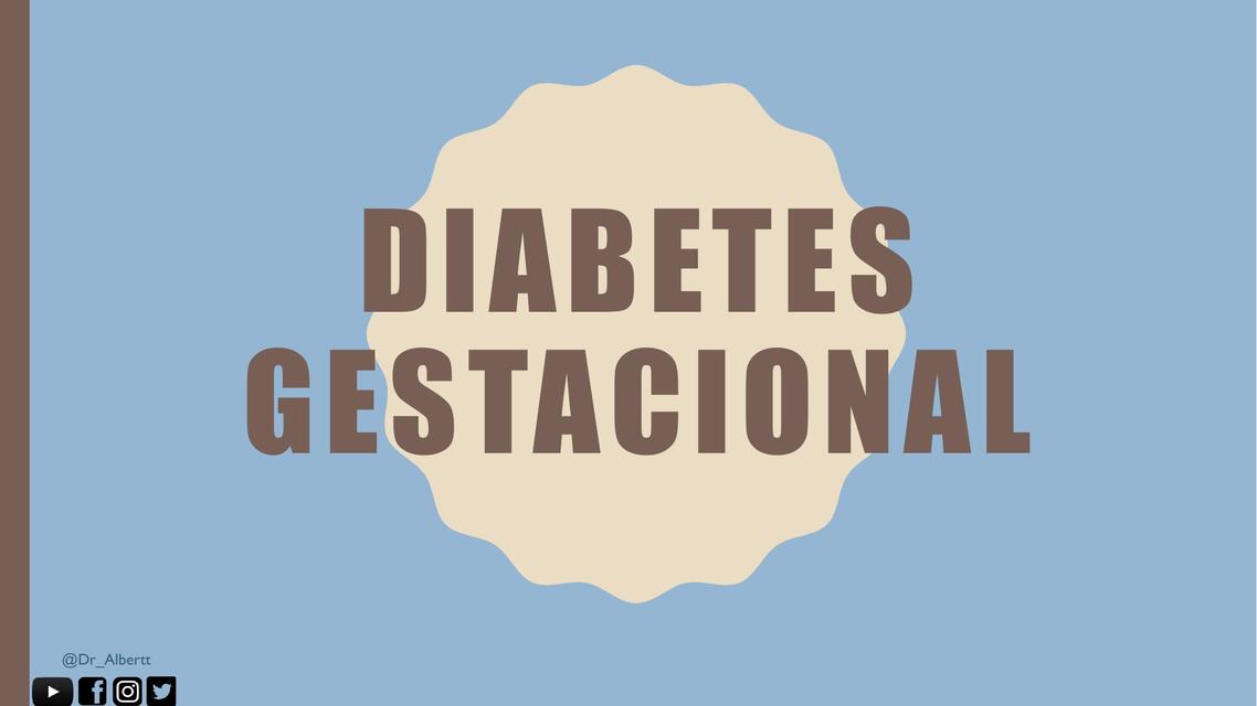 Diabetes Gestacional Dr albertt