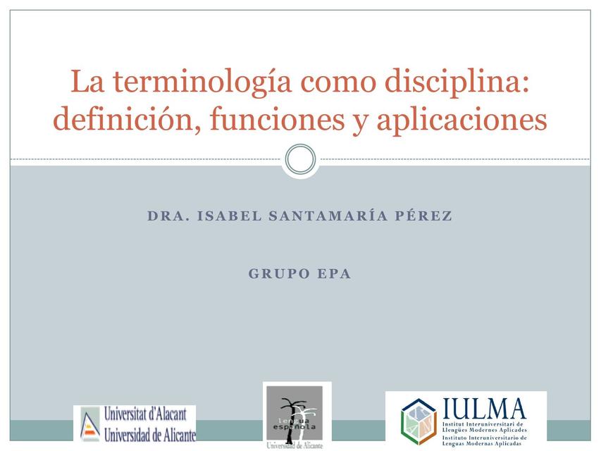 La terminología como disciplina: definición, funciones y aplicaciones