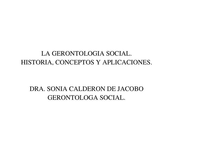 La Gerontología Social Historia Conceptos Aplicaciones