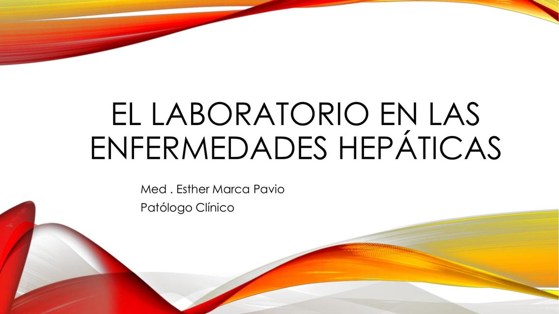 El laboratorio en las enfermedades hepáticas