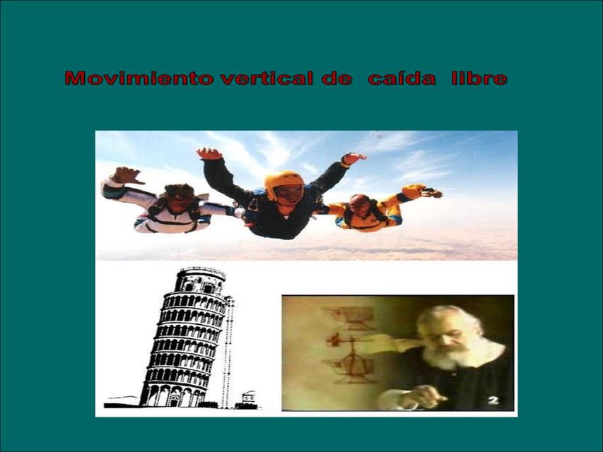 Movimiento vertical de cada libre