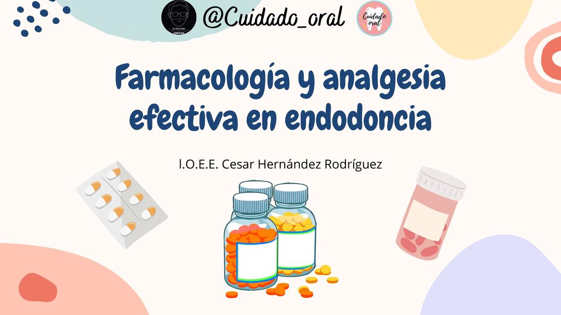 Farmacología y Analgesia efectiva en endodoncia