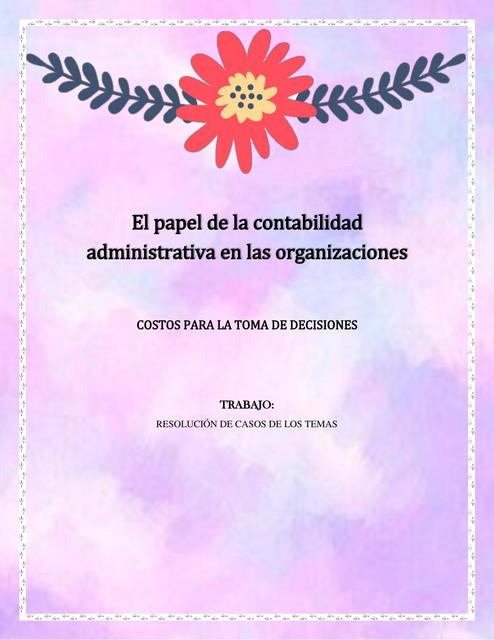 El papel de la contabilidad administrativa en las organizaciones