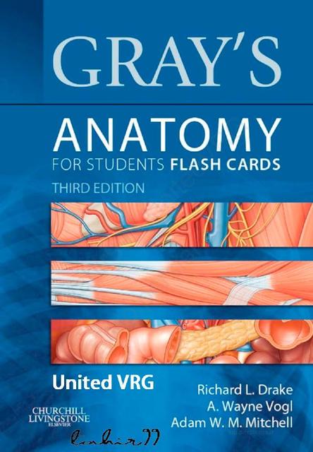 Gray's Anatomy for Students Drake RL, Vogl AW, Mitchell AWM