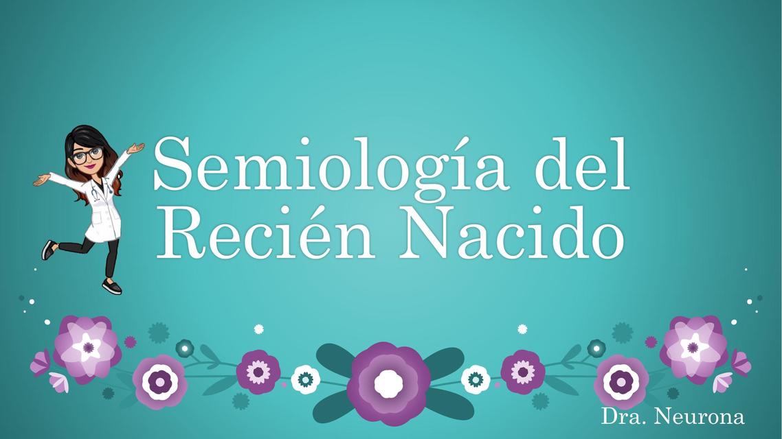 Semiología del Recién Nacido