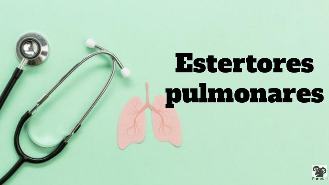 Estertores Pulmonares