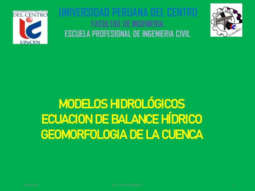 Modelos Hidrológicos  Ecuación de Balance Hídrico Geomorfología de la CUENCa