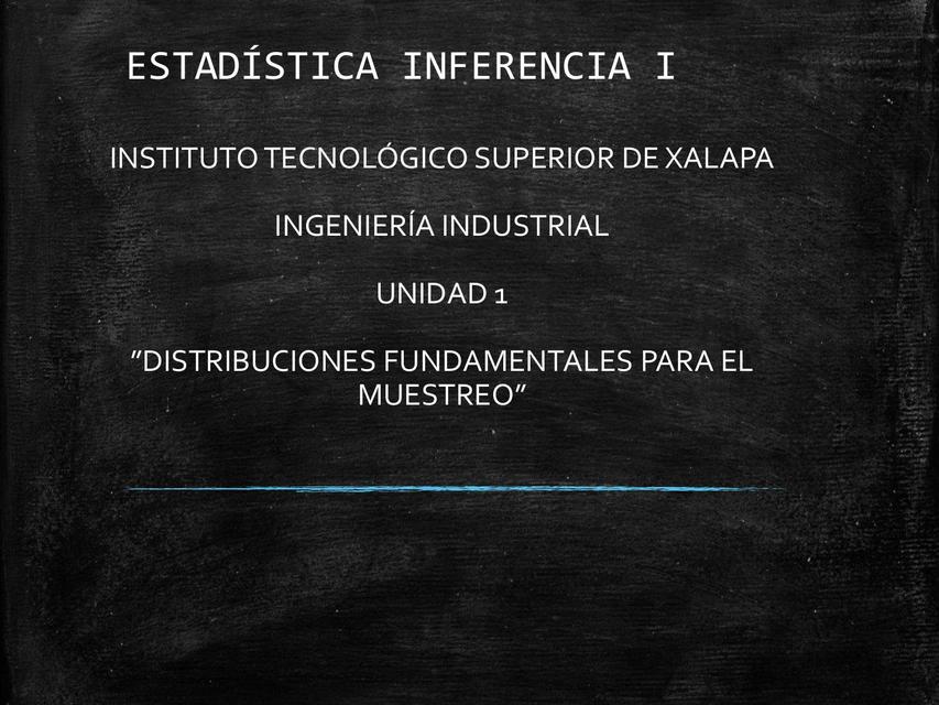 Distribuciones Fundamentales Para El Muestreo Miguel Eduardo Rosas Baltazar Udocz 1864