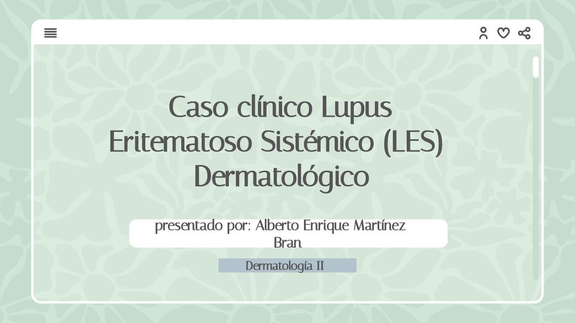 Caso Clínico LES Dermato Jennifer Canales uDocz — free download