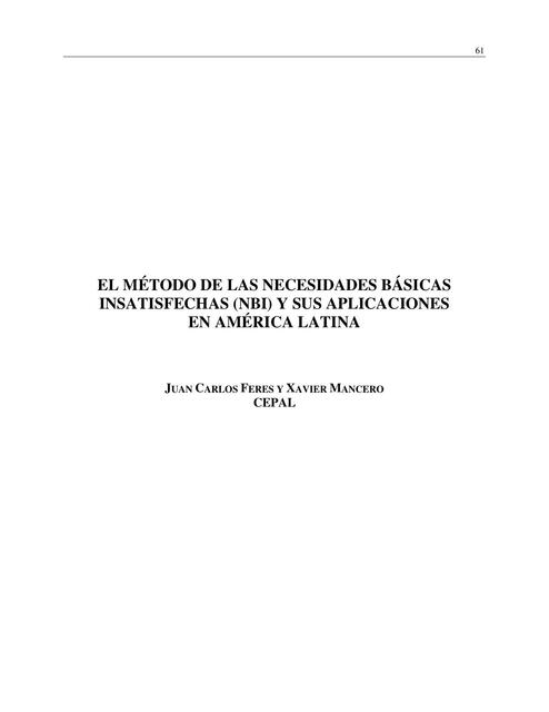 Feres Juan Carlos Y Xavier Mancero (2001b) El Metodo De Las Necesidades Basicas Insatisfechas (Nbi) Y Sus Aplicaciones En America