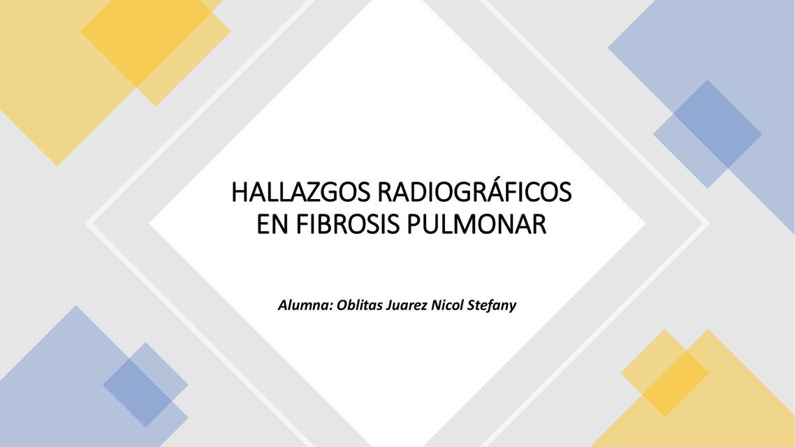 Hallazgos Radiográficos en Fibrosis Pulmonar