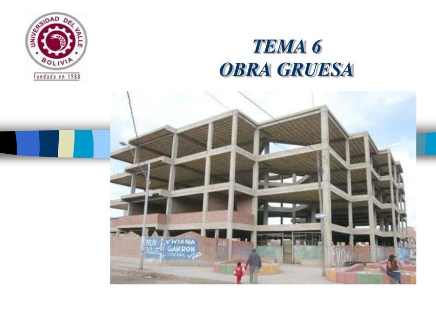 Obra Gruesa