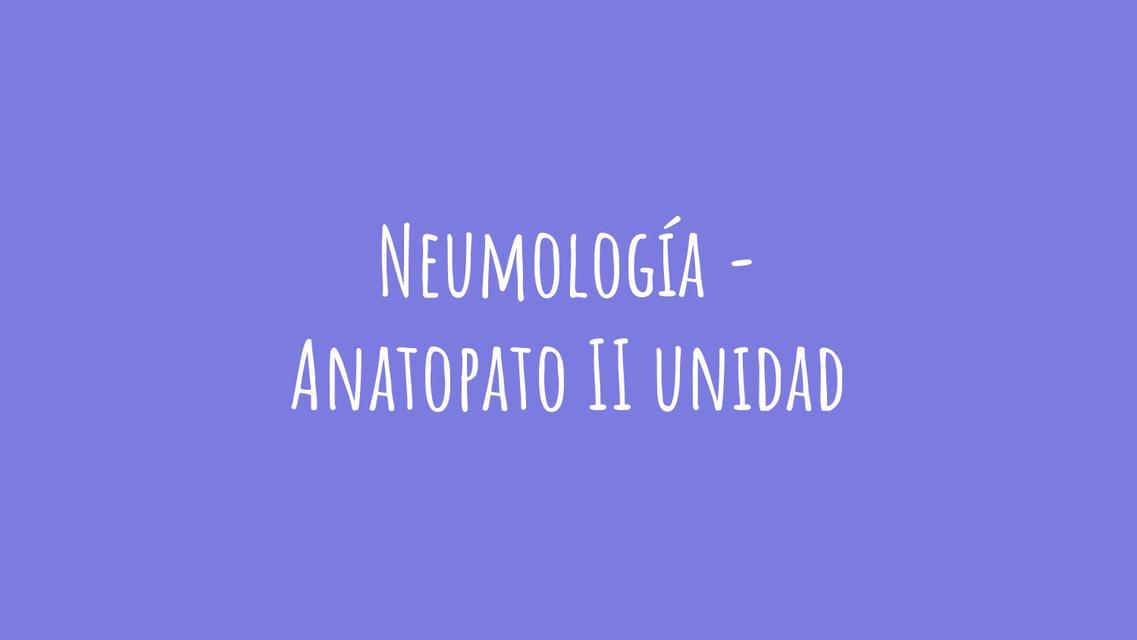 Anatopatología - Neumología