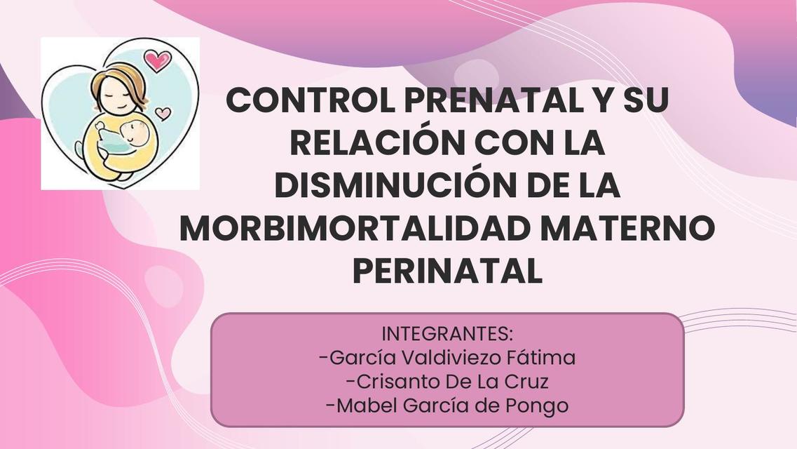 Control Prental y morbimortalidad materno perinatal