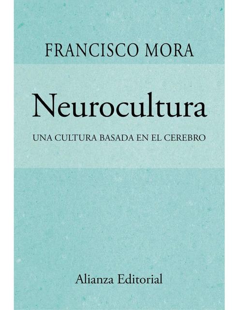 Francisco Mora Neurocultura 