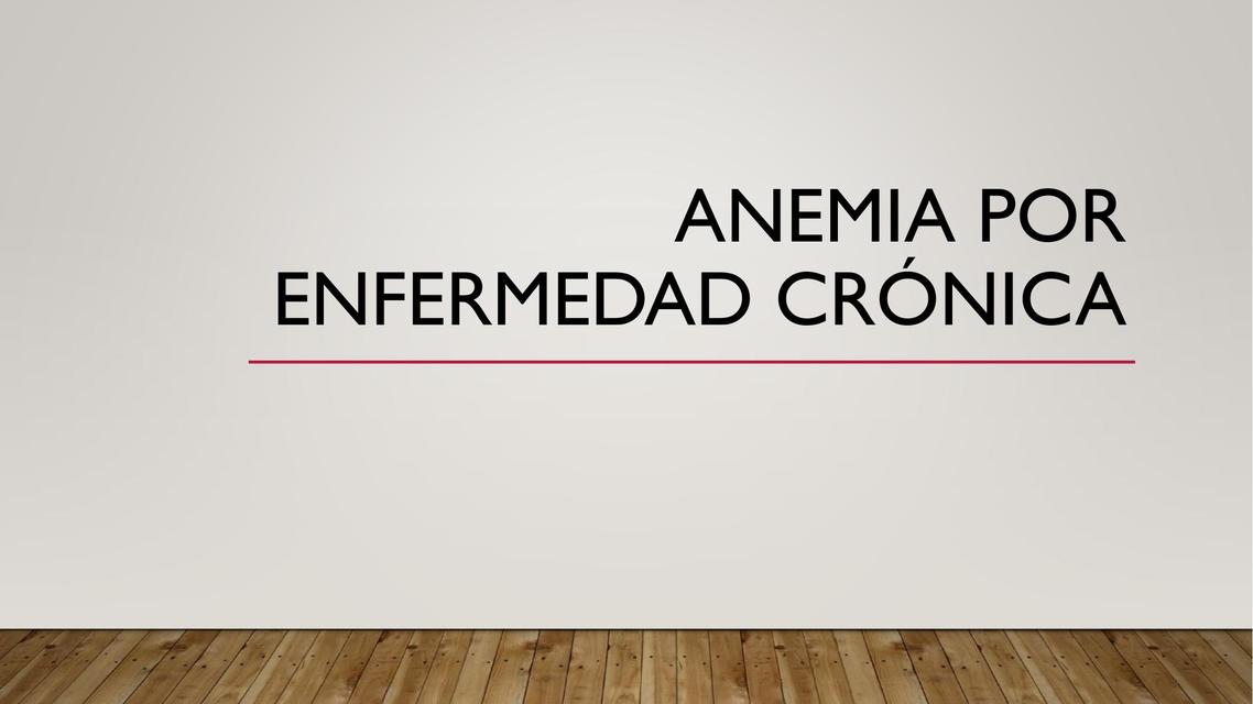 ANEMIA POR ENFERMEDAD CRÓNICA | Dx.allmed | UDocz