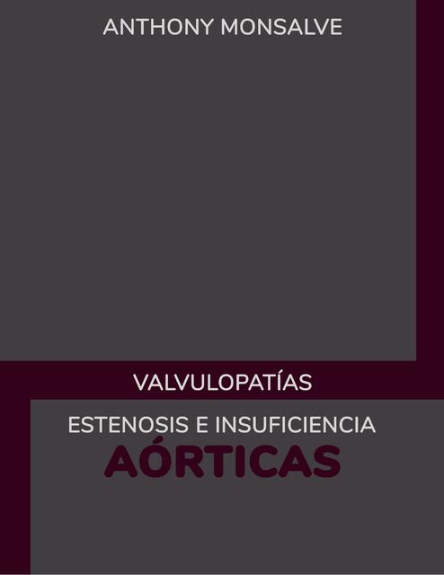 Valvulopatías Estenosis e Insuficiencia Aórtica