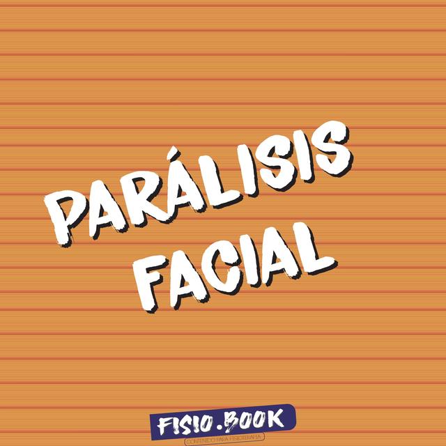 PARÁLISIS FACIAL