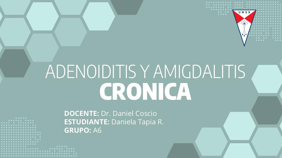 Adenoiditis y amigdalitis crónica