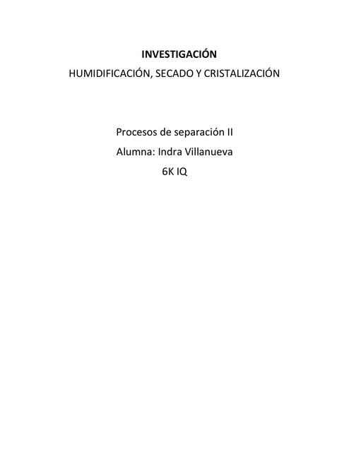 INVESTIGACIÓN CRISTALIZACIÓN HUMIDIFICACIÓN Y SECADO