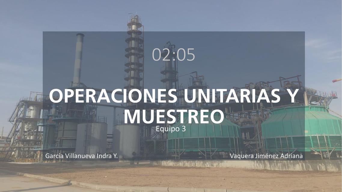 Operaciones unitarias y Muestreo