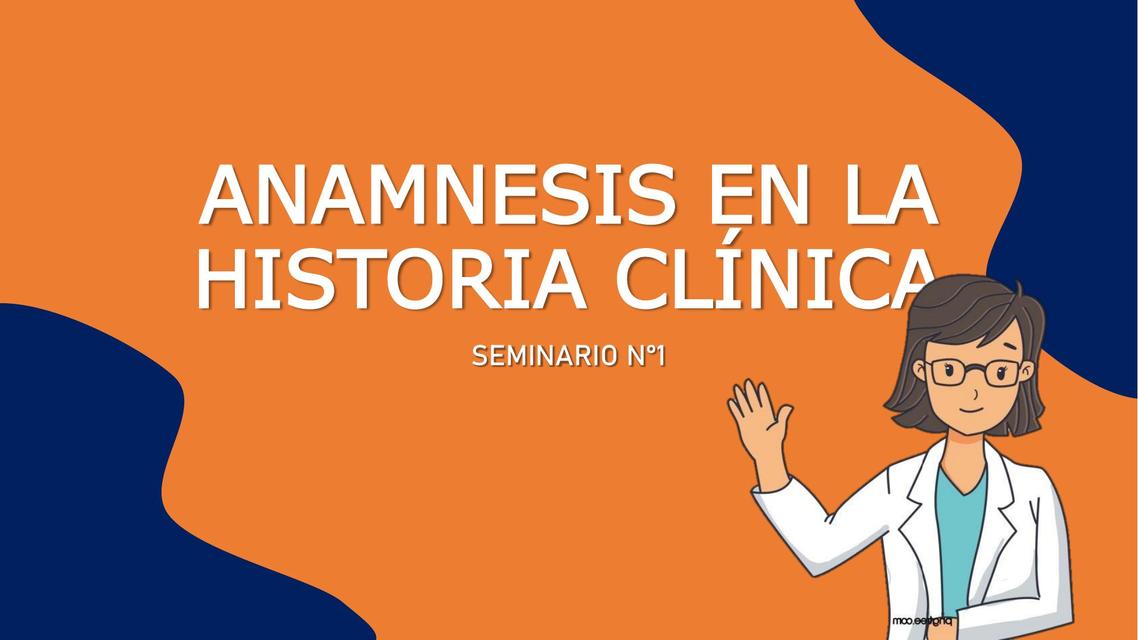 Anamnesis - Historia Clínica