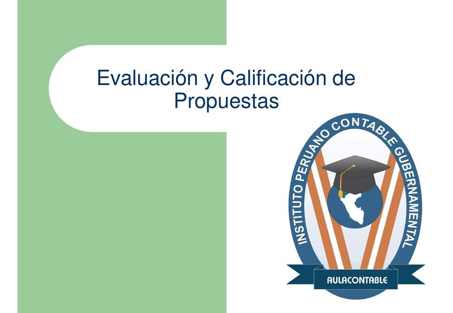 Evaluación y Calificación de  Propuestas