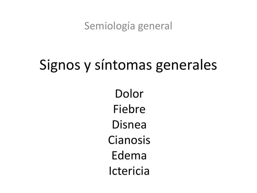 Signos y síntomas generales 