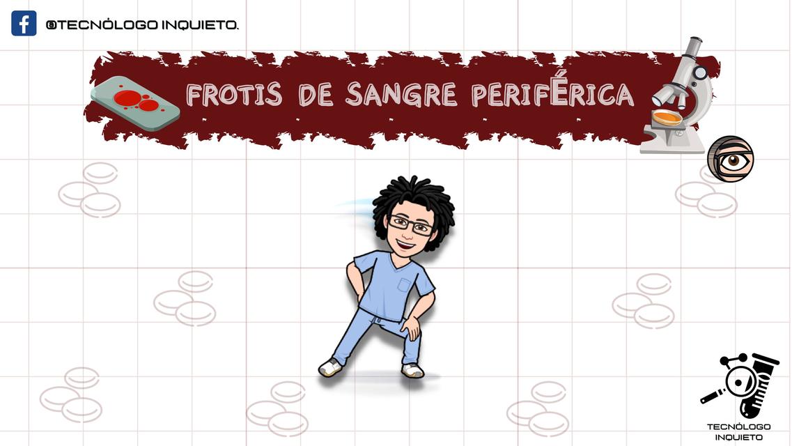 Frotis de Sangre Periférica